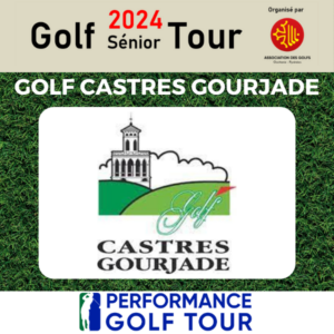 GOLF SENIOR TOUR 2024 EPREUVE GOLF CASTRES COURJADE