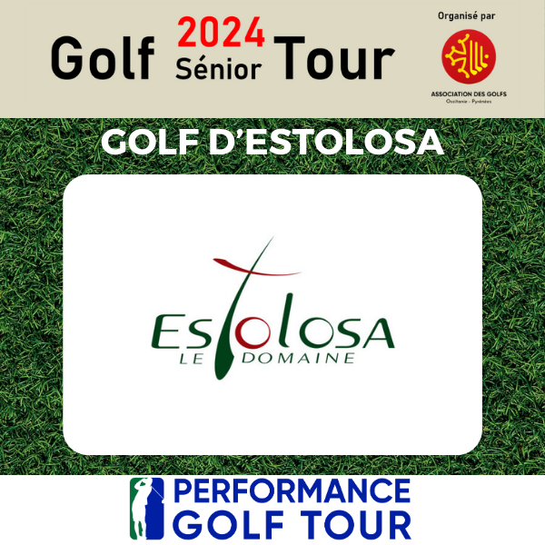 AFFICHE WEB GST ESTOLOSA GOLF SENIOR TOUR 2024 EPREUVE GOLF D'ESTOLOSA