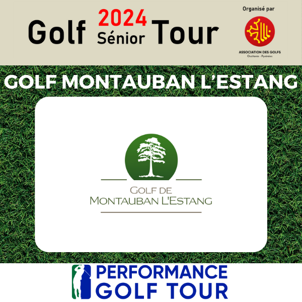 GOLF SENIOR TOUR 2024 EPREUVE GOLF MONTAUBAN L'ESTANG