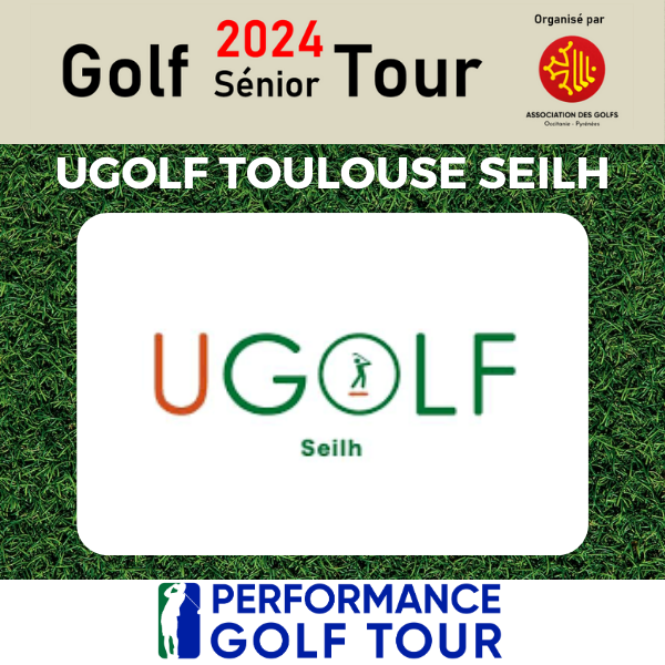 AFFICHE WEB GST SEILH GOLF SENIOR TOUR 2024 EPREUVE UGAOLF TOULOUSE SEILH