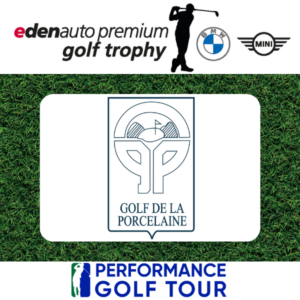 Golf de la Porcelaine Edenauto Premium Golf Trophy 2024